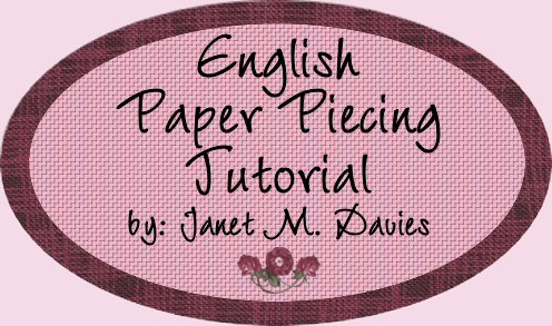 English Paper Piecing Tutorial by Janet M. Davies