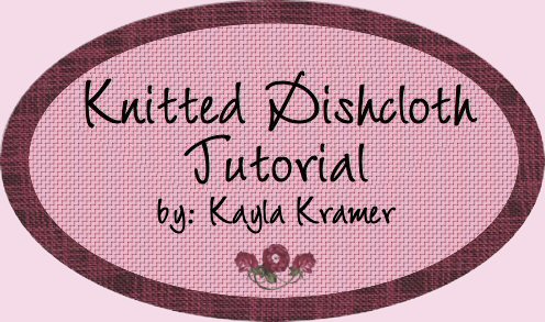 Knitted Dishcloth Tutorial by Kayla Kramer
