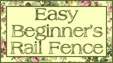 Free Easy Beginner's Rail Fence