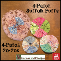 4-Patch Yo-Yos or Suffolk Puffs Tutorial