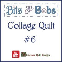 Bits & Bobs Collage Quilt Video #6