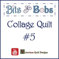 Bits & Bobs Collage Quilt Video #5