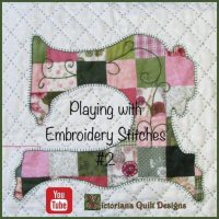 Playing with Embroidery Stitches #2 - As Quilting