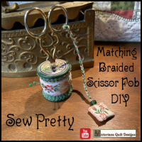 Sew Pretty Matching Braided Scissor Fob DIY